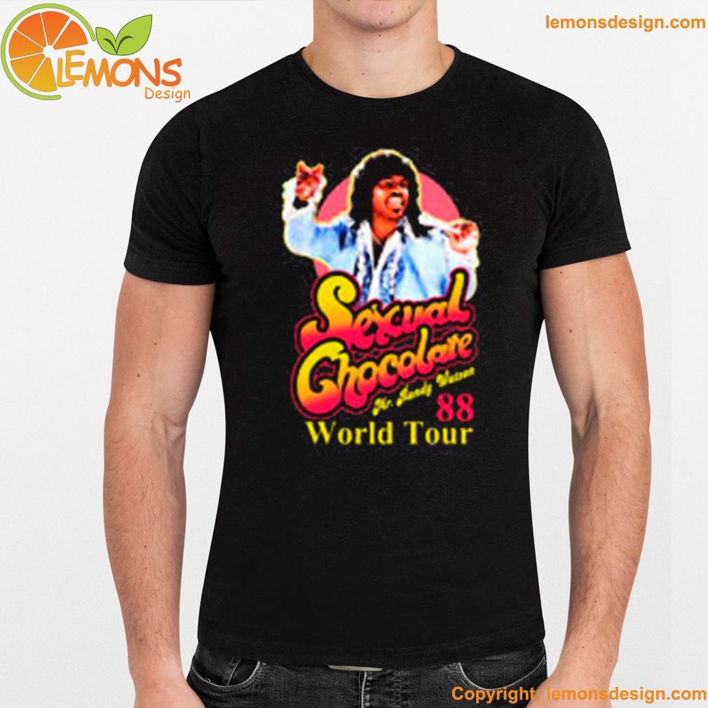 Singer sexual chocolate mr randy watson world tour 88 shirt