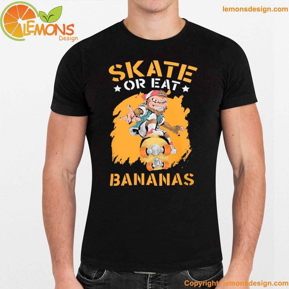 Skate or eat bananas chimpanzee monkey skater zookeeper shirt namden.jpg