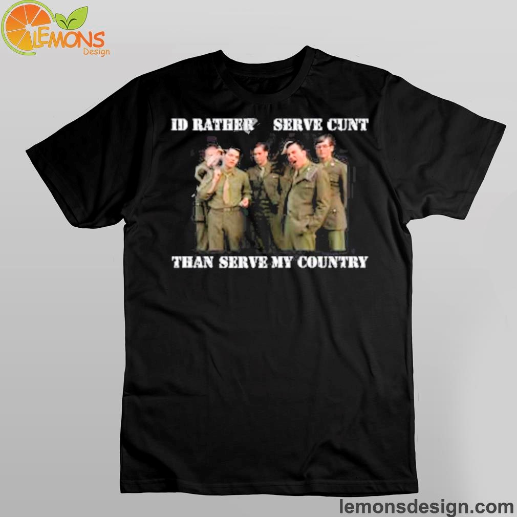 Army d0cshartens I'd rather serve cunt than serve my country my chemical romance mcr shirt