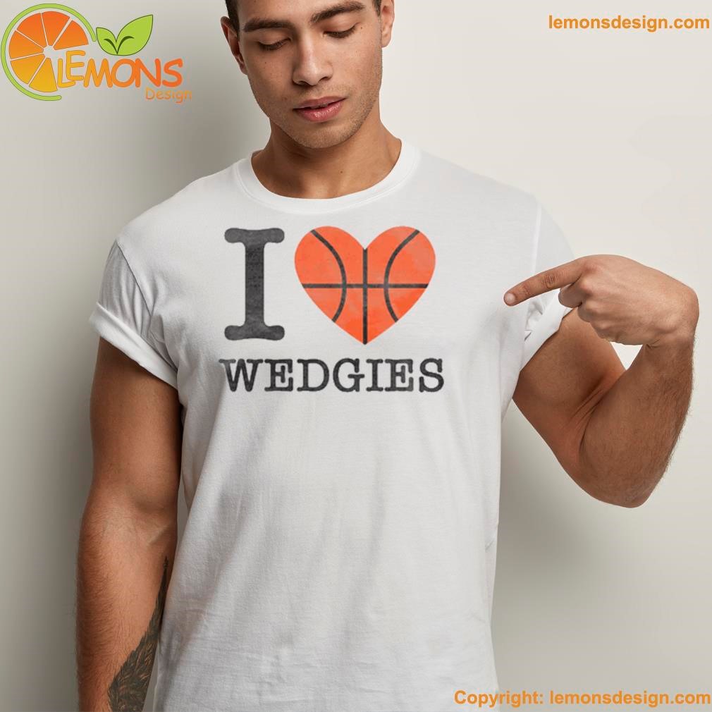 Basketball heart I love wedgies shirt unisex men tee shirt.jpg