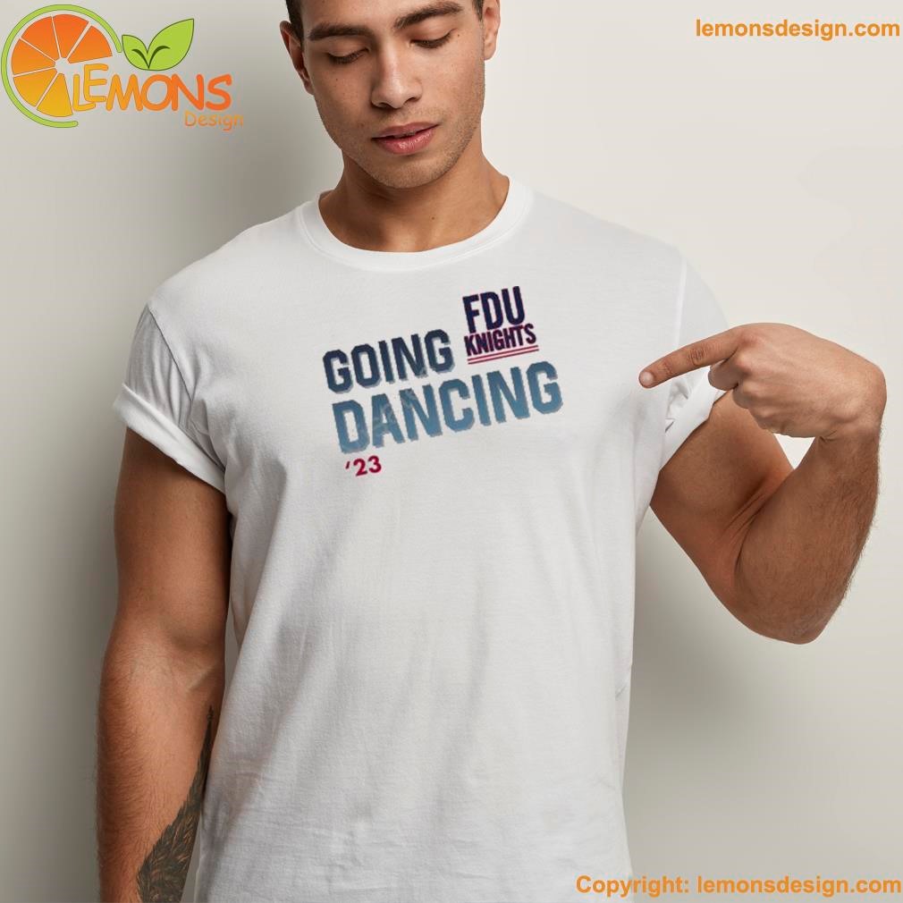 Dave portnoy fdu knights going dancing 2023 champion shirt unisex men tee shirt.jpg