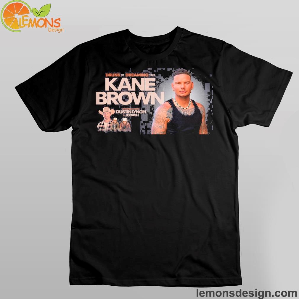 Kane brown drunk or dreaming tour 2023 shirt