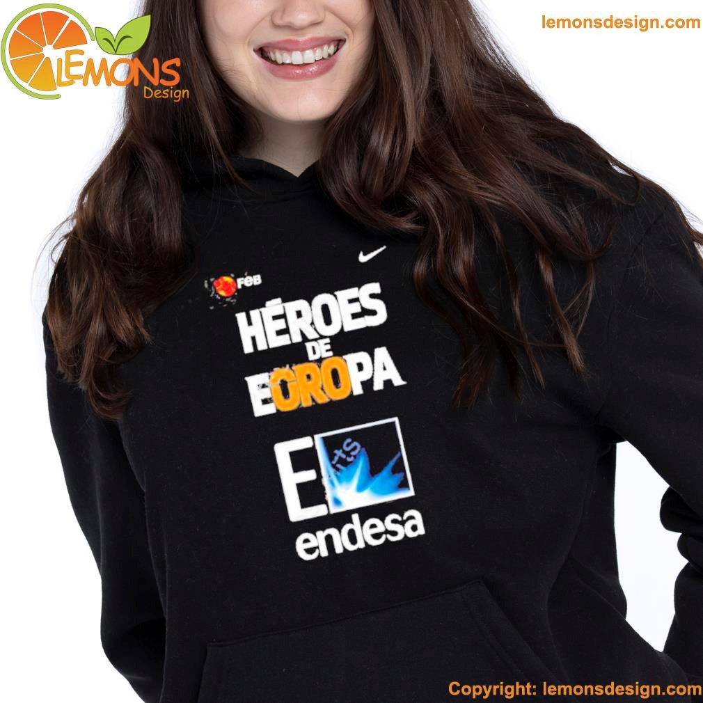 Logo nike and logo feb pau gasol héroes de europa endesa shirt hoodie.jpg