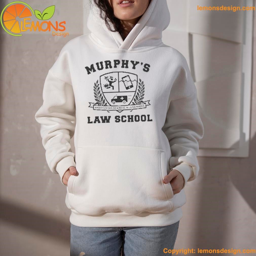 Murphy's law school iI shirt hoodie.jpg