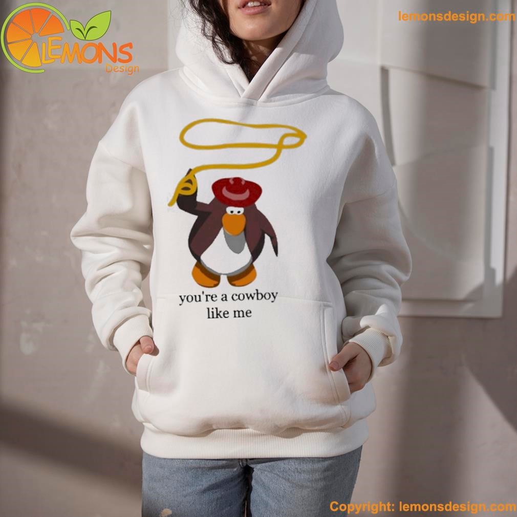 Pink Cowgirl Hat And Lasso Penguin you're a cowboy like me shirt hoodie.jpg