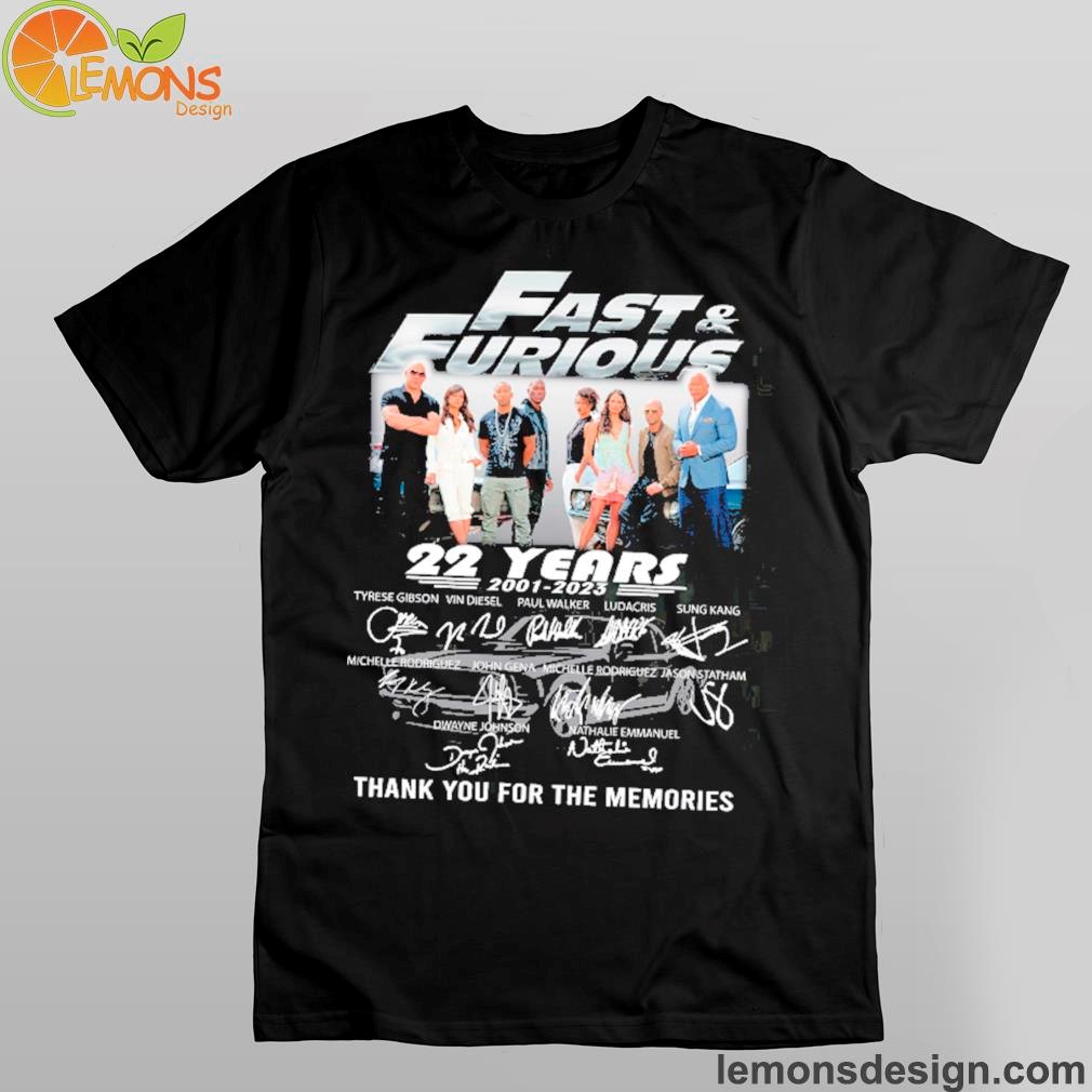 Signature and fast and furious triumph song for a glorious time 22 years 2001 2023 thank you for the memories shirt