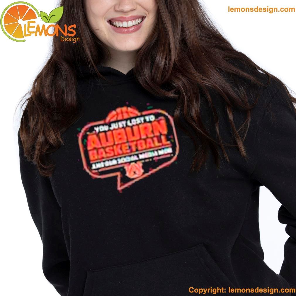 Small Auburn Logo auburn Tigers store you just lost to auburn basketball and our social media mob shirt hoodie.jpg