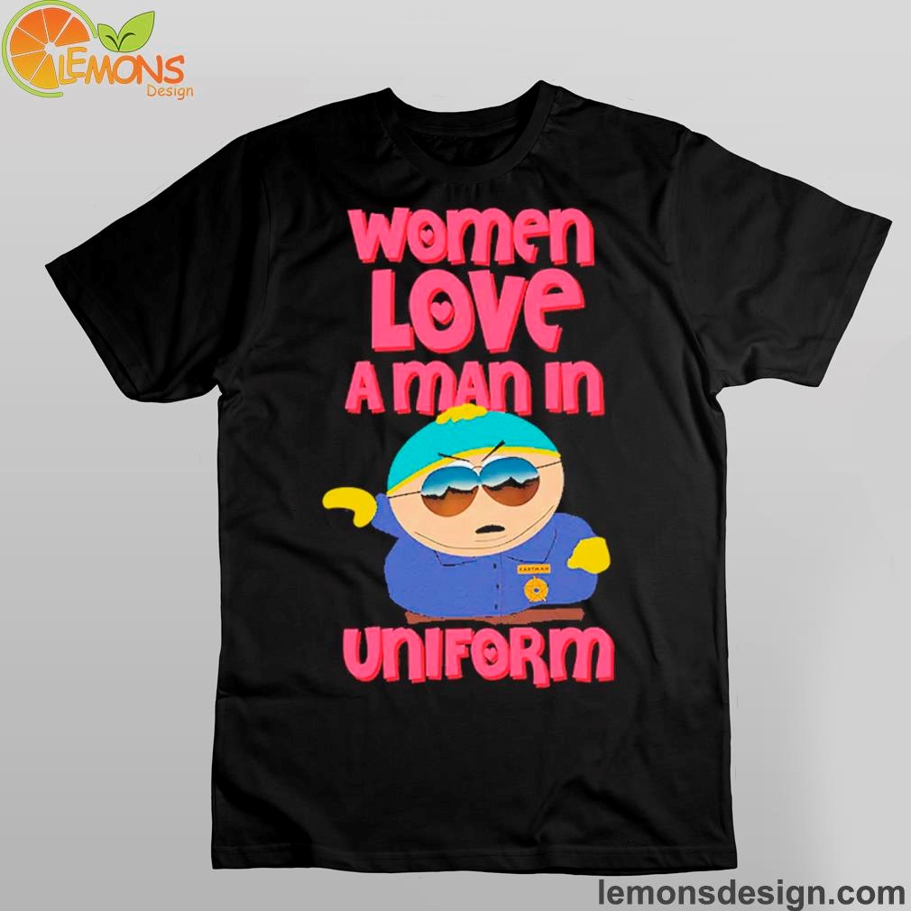 South park cartman women love a man in uniform adult short sleeve shirt