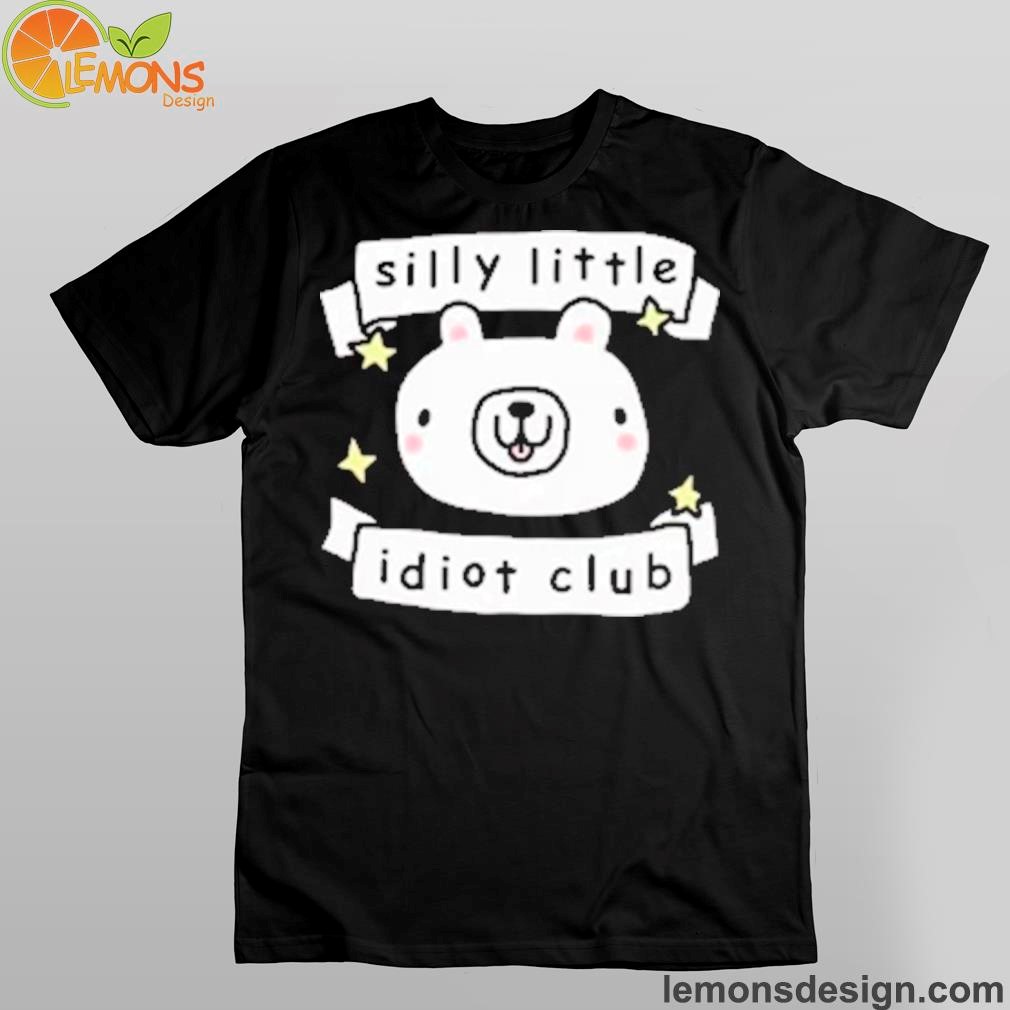 Stinky katie merch silly little idiot club bear cute shirt