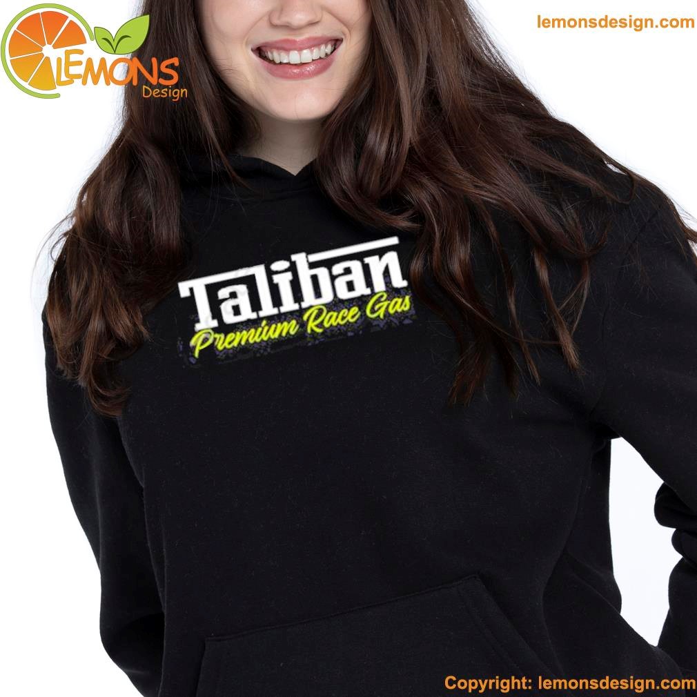Taliban race gas shirt hoodie.jpg
