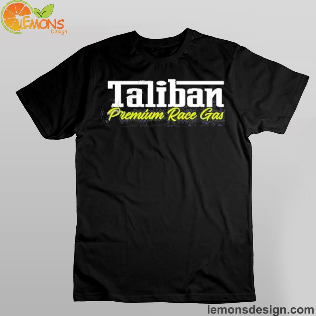 Taliban race gas shirt