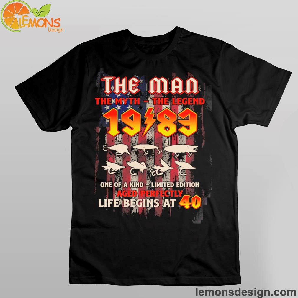 The man the myth the legend 19 83 one ò a kind perfectly life begins at 40 shirt