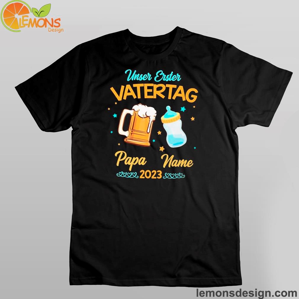 Unser erster vatertag papa and name 2023 shirt