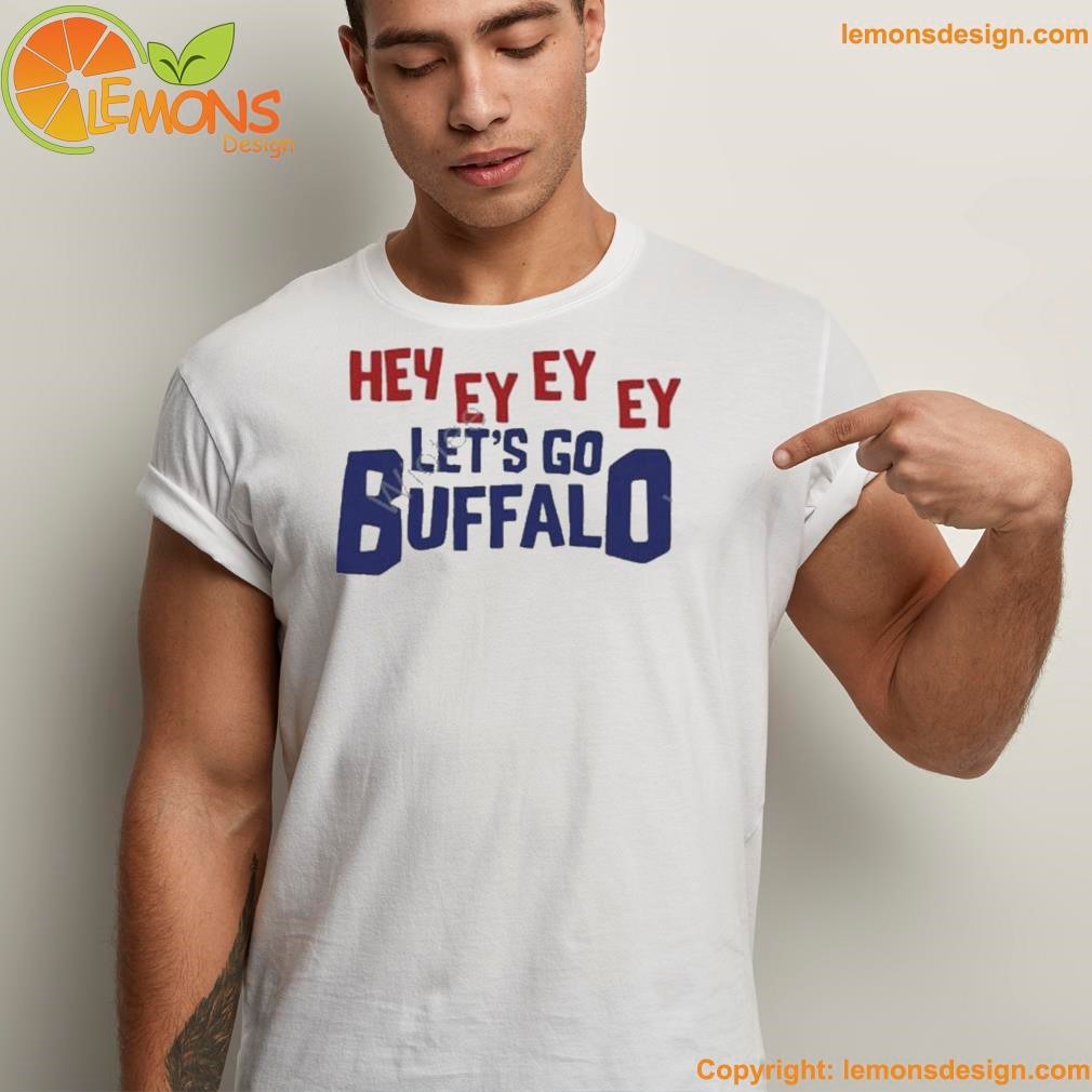 hey ey ey ey bills shirt