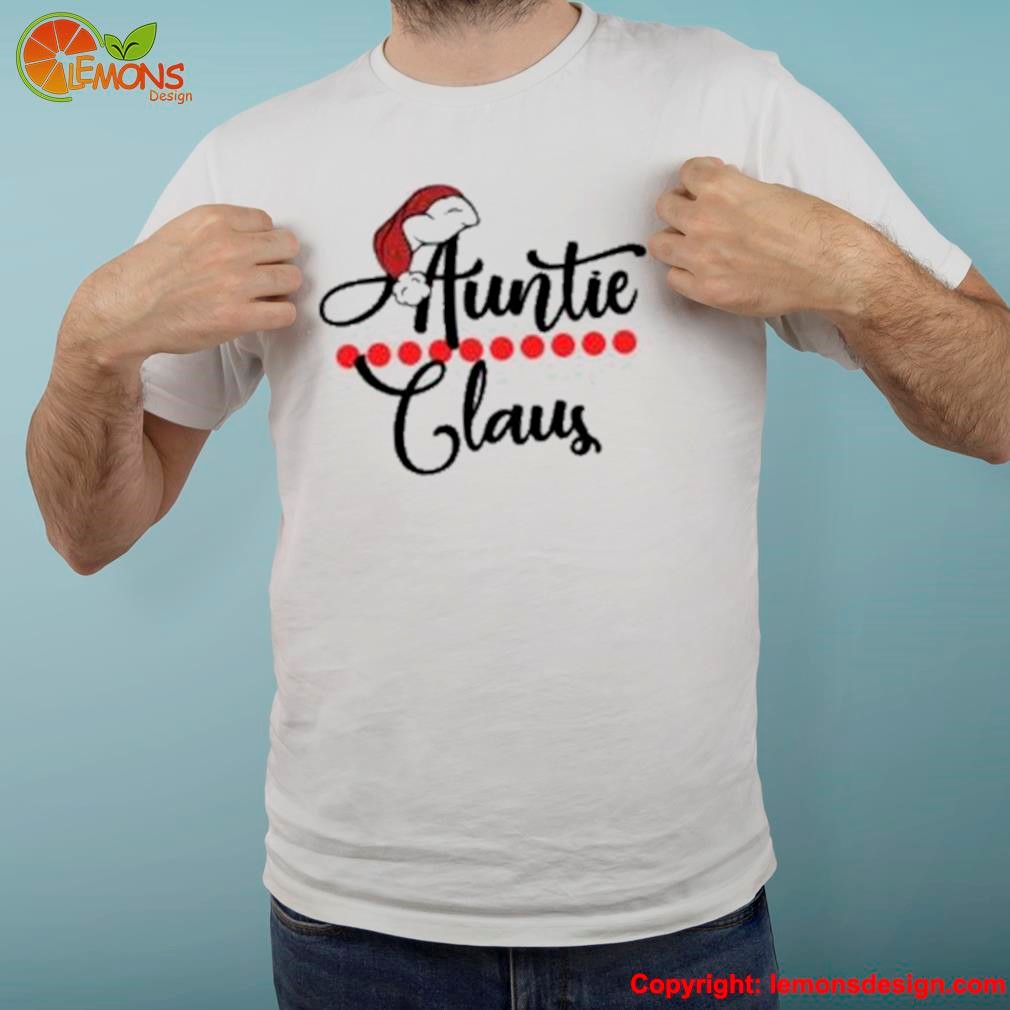 Auntie Claus Christmas Shirt