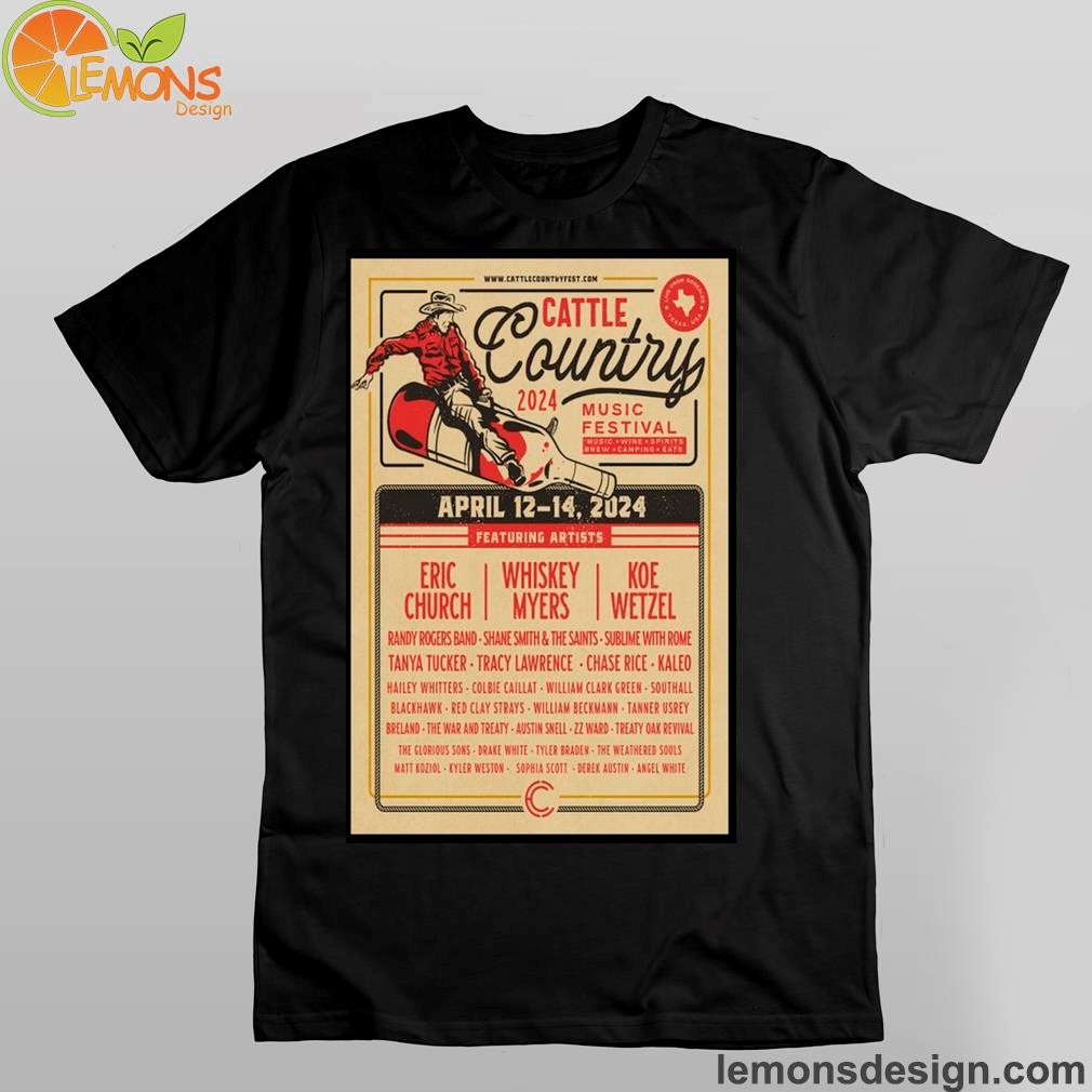 Cattle Country Music Festival April 12-14, 2024 Gonzales TX Show Poster Shirt