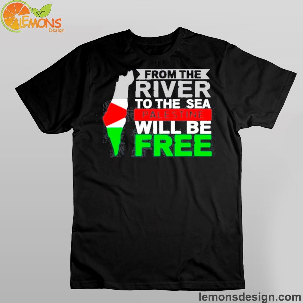 From The River To The Sea Palestine Will Be Free Men's Shirt