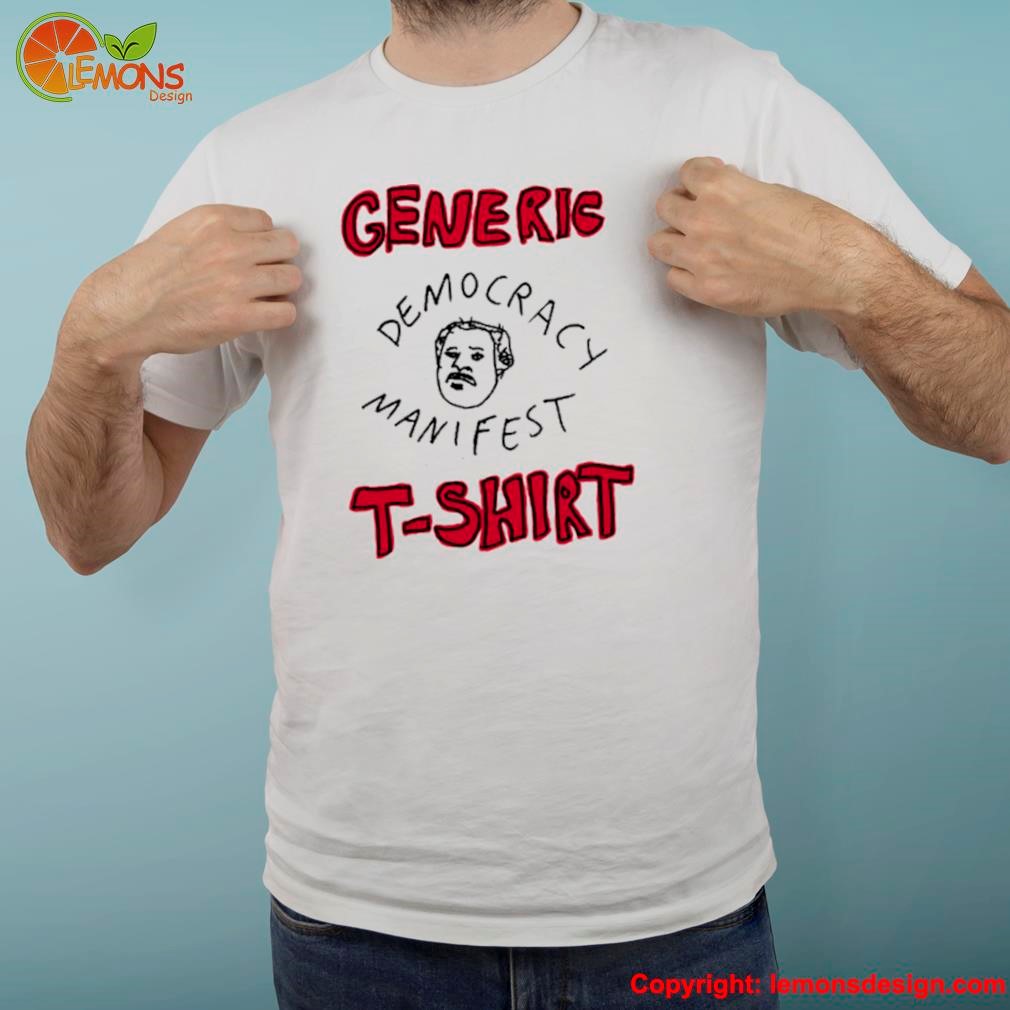 Generic democracy manifest shirt