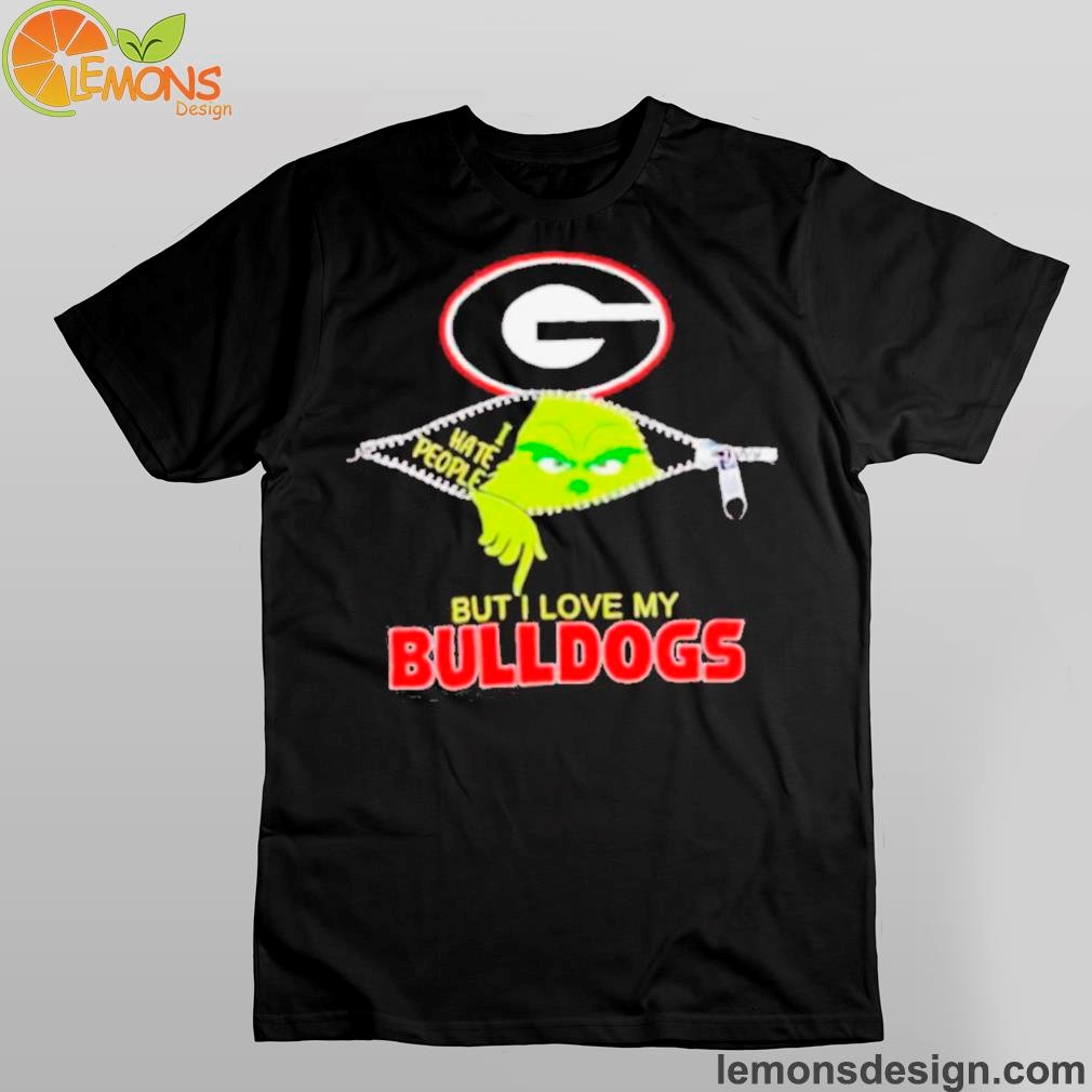 Grinch zipper I hate people but I love my Georgia Bulldogs Shirt And Hoodies