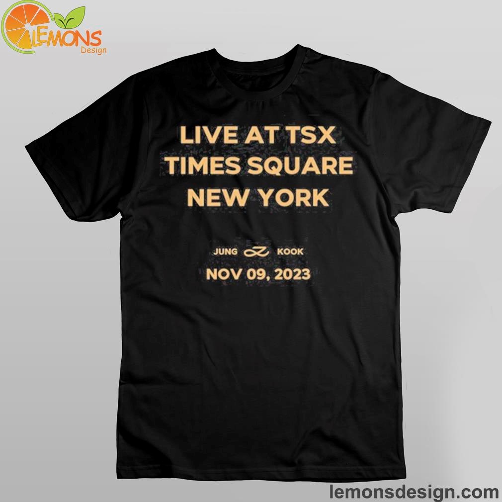 Jung Kook Merch Golden Live At Tsx Times Square New York Nov 09 2023 Shirt