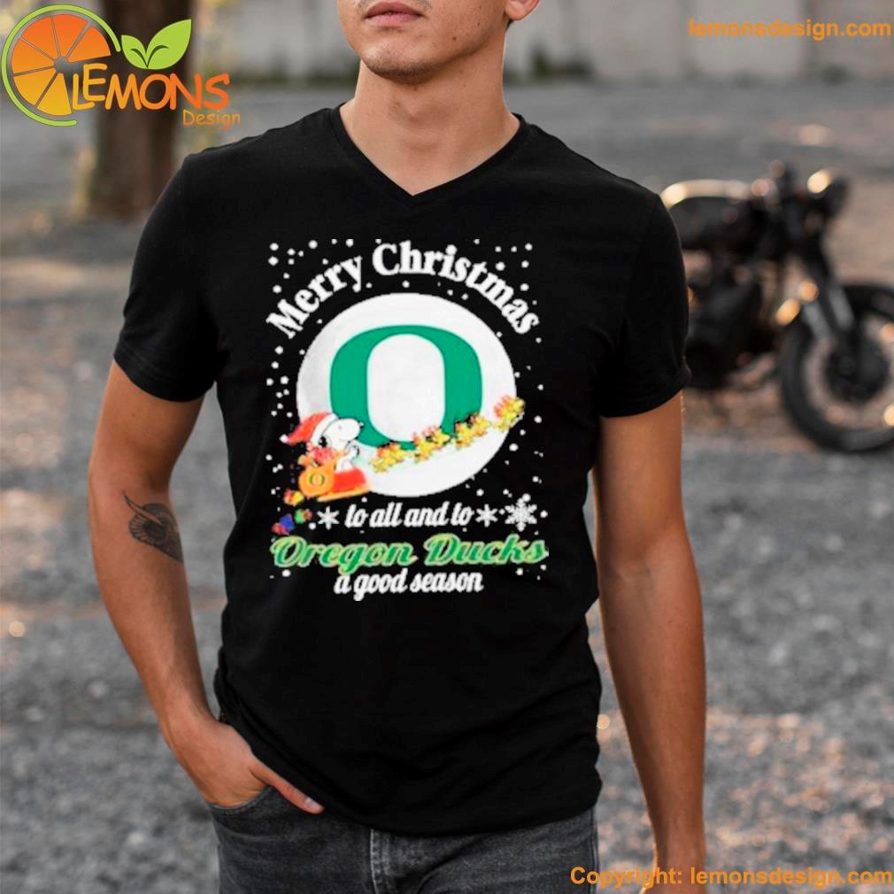 Peanuts Snoopy Merry Christmas To All And To All A Oregon Ducks A Good  Season Logo Shirt, hoodie, longsleeve, sweater