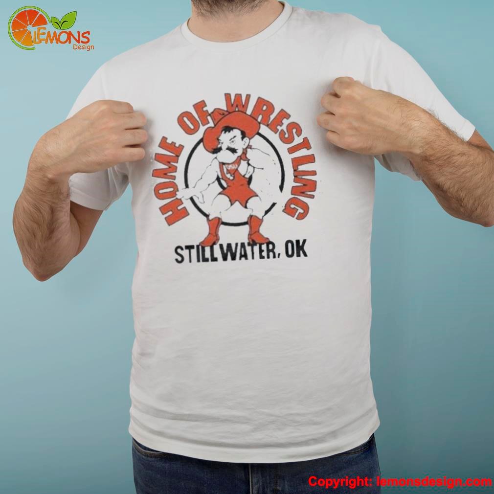 Pistol Pete Oklahoma State University Home Of Wrestling Stillwater Ok Mascot Logo Shirt