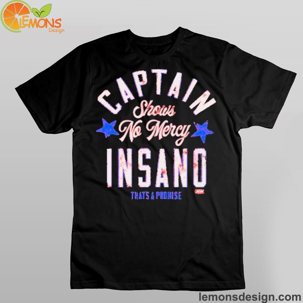Top Rope Tuesday Limited Edition Captain Insano No Mercy Shirt