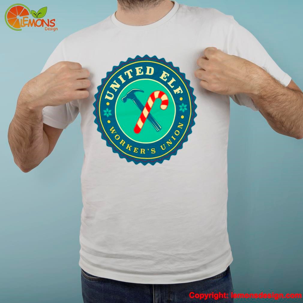United Elf Workers Union Shirt
